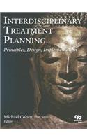 Interdisciplinary Treatment Planning: Principles, Design, Implementation