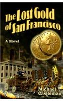 The Lost Gold of San Francisco
