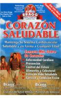 Corazon Saludable: Mantenga Su Sistema Cardiovascular Saludable y En Forma a Cualquier Edad