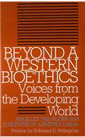 Beyond a Western Bioethics: