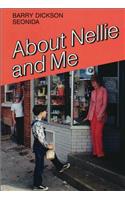 About Nellie and Me