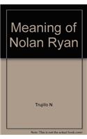 Meaning of Nolan Ryan