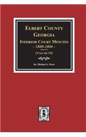 Elbert County, Georgia Inferior Court Minutes 1800-1804, Part #2. (Volume #3)