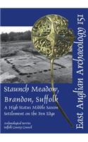 Staunch Meadow, Brandon, Suffolk: A High Status Middle Saxon Settlement