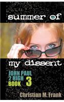 Summer of My Dissent