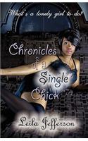 Chronicles of a Single Chick