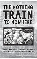The Nothing Train to Nowhere