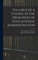 Syllabus of a Course in the Principles of Educational Administration