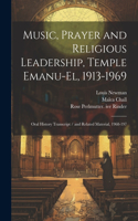 Music, Prayer and Religious Leadership, Temple Emanu-El, 1913-1969