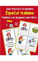 Guia Practica Vocabulario Español Italiano Primaria con Imágenes para Niños