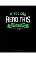If You Can Read This Move Over: 6 Columns Columnar Pad