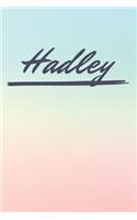 Hadley: Personalized Hadley Journal / Birthday Gift / Greeting Card / Diary Name Gift Alternative