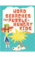 Word Searches for Puzzle Hungry Kids 50 Puzzles with Pictures to Color
