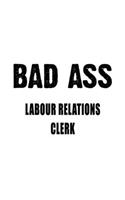 Badass Labour Relations Clerk