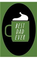 Best Dad Ever Journal