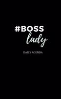 #boss Lady - Female Entrepreneur - Solopreneur - Girl Boss Daily Agenda