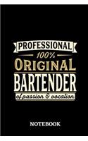 Professional Original Bartender Notebook of Passion and Vocation: 6x9 inches - 110 lined pages - Perfect Office Job Utility - Gift, Present Idea