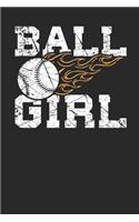 Ball Girl: Lined Journal Lined Notebook 6x9 110 Pages Ruled