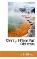 Charity: Fifteen Plain Addresses