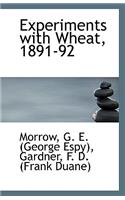 Experiments with Wheat, 1891-92