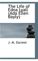 The Life of Edna Lyall (ADA Ellen Bayly)