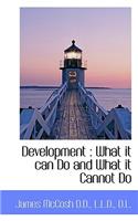 Development: What It Can Do and What It Cannot Do