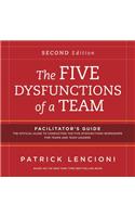 Five Dysfunctions of a Team: Facilitator's Guide Set Deluxe: Facilitator's Guide: the Official Guide to Conducting the Five Dysfunctions Workshops for Teams and Team Leaders: Includes Usb 2.0 Flash Drive