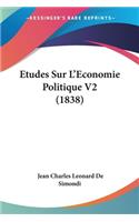 Etudes Sur L'Economie Politique V2 (1838)