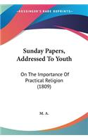 Sunday Papers, Addressed To Youth