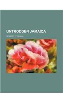 Untrodden Jamaica