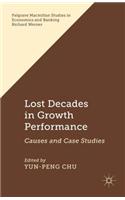 Lost Decades in Growth Performance