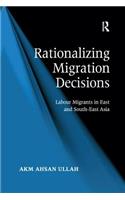 Rationalizing Migration Decisions