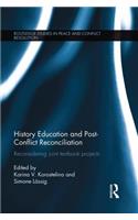 History Education and Post-Conflict Reconciliation