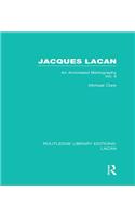 Jacques Lacan (Volume II) (RLE: Lacan)