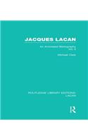 Jacques Lacan (Volume II) (Rle: Lacan)