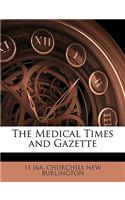 The Medical Times and Gazette