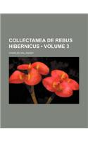 Collectanea de Rebus Hibernicus (Volume 3)