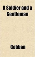 A Soldier and a Gentleman: (English)