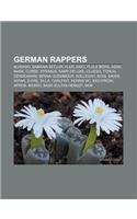 German Rappers: Bushido, Sabrina Setlur, Fler, Sido, Flula Borg, Azad, Nana, Curse, Pyranja, Samy Deluxe, Clueso, Torch, Dendemann(English)