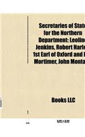 Secretaries of State for the Northern Department: Leoline Jenkins, Robert Harley, 1st Earl of Oxford and Earl Mortimer, John Montagu(English)