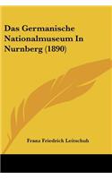 Germanische Nationalmuseum In Nurnberg (1890)