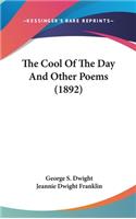 The Cool of the Day and Other Poems (1892)