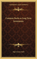 Common Stocks as Long Term Investments