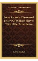 Some Recently Discovered Letters Of William Harvey With Other Miscellanea