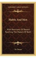 Habits and Men