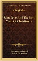 Saint Peter And The First Years Of Christianity