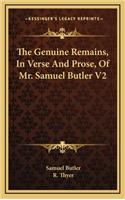 The Genuine Remains, in Verse and Prose, of Mr. Samuel Butler V2