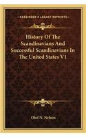 History Of The Scandinavians And Successful Scandinavians In The United States V1