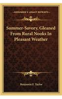 Summer-Savory, Gleaned from Rural Nooks in Pleasant Weather