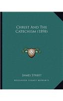 Christ and the Catechism (1898)